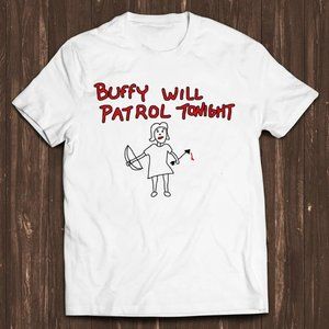 Buffy Will Patrol Tonight The Vampire Funny Unisex